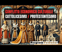 Il conflitto economico-culturale tra cattolicesimo e protestantesimo conflitto economico-culturale tra cattolicesimo e protestantesimo