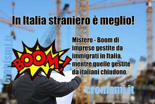 Mistero, BOOM di imprese gestite da immigrati in Italia esterofilia - boom imprese stranieri