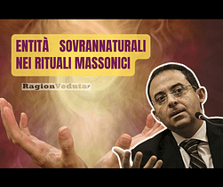 Entità soprannaturali nei rituali massonici? entità sovrannaturali rituali massonici Gioele Magaldi - ragionveduta.it