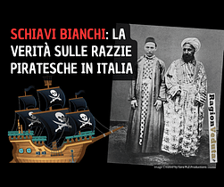 Schiavi bianchi: la verità sulle razzie piratesche in Italia tra il XVI e il XIX secolo Schiavi bianchi: la verità sulle razzie piratesche in Italia
