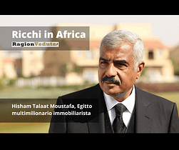 Hisham Talaat Moustafa, ricchi in Africa, Egitto Hisham Talaat Moustafa, ricchi in Africa, Egitto